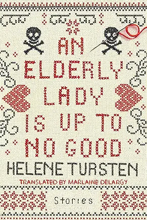 An Elderly Lady Is Up To No Good book by Helene Tursten